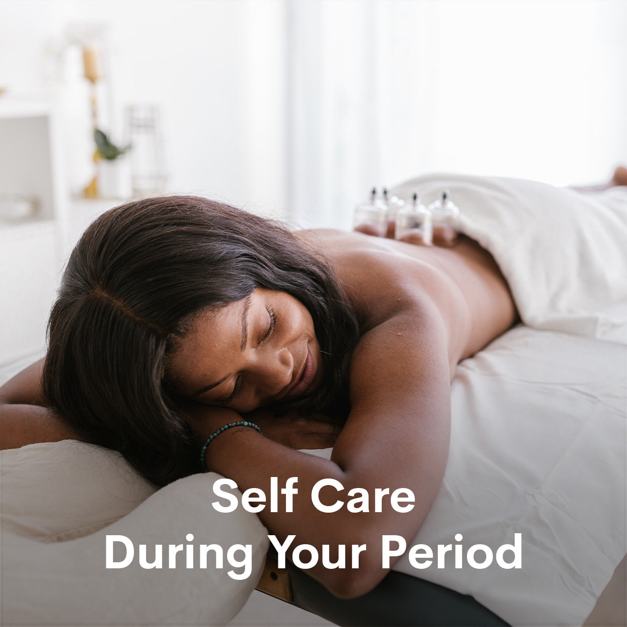 Self Care Learn To Love Yourself During Your Period WUKA