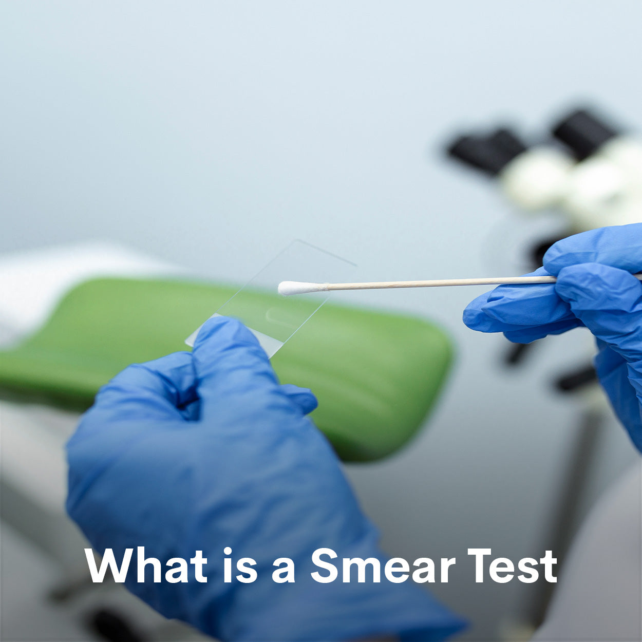 Smear Test - What is a Smear Test | WUKA