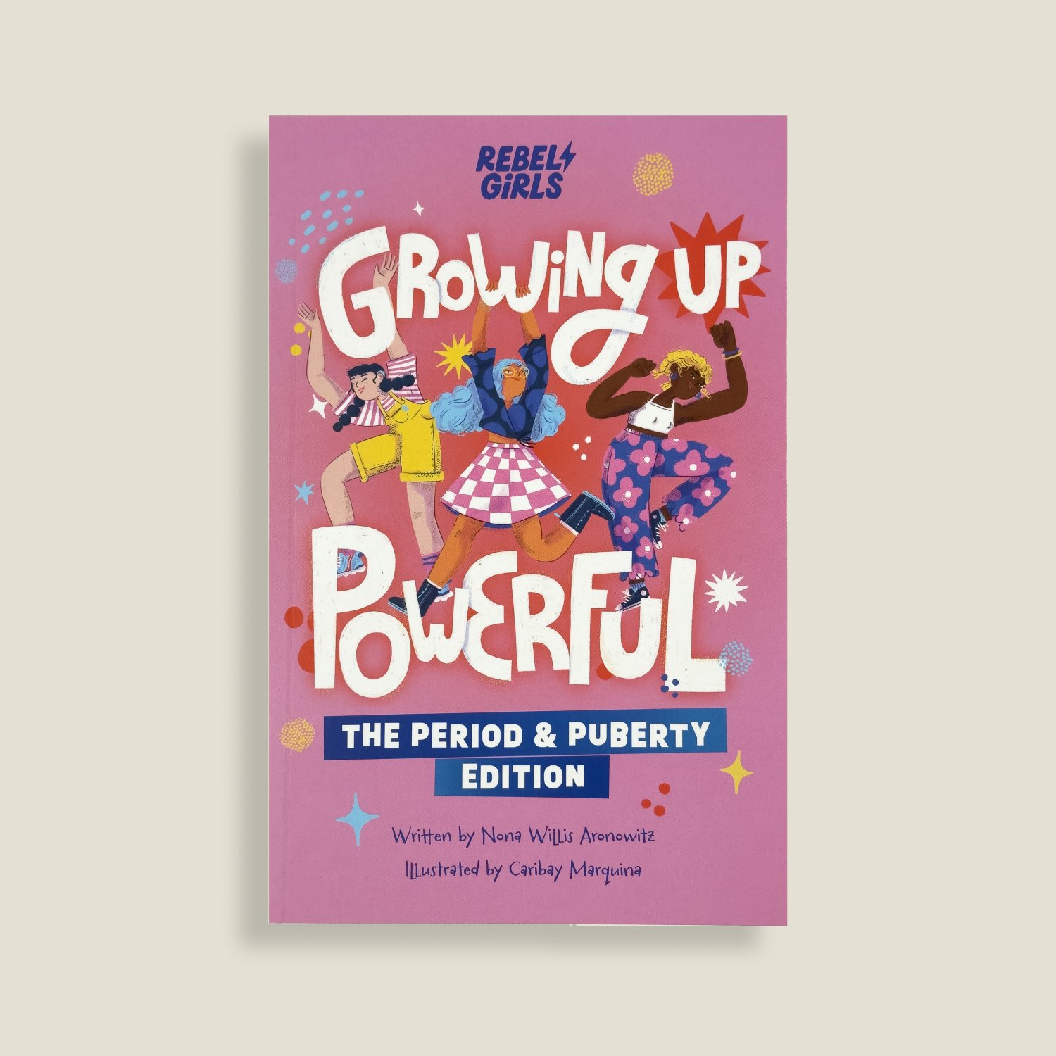 Growing Up Powerful: The Period & Puberty Edition