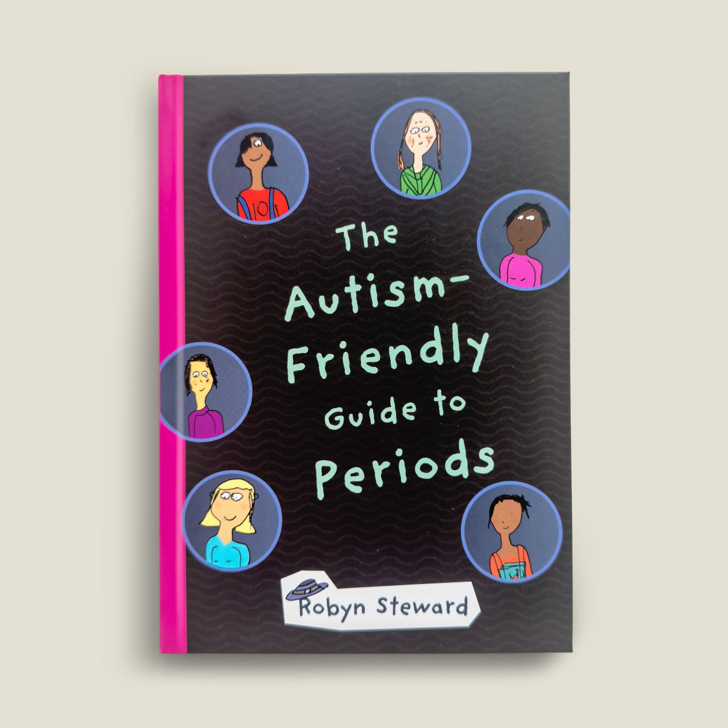 Autism Friendly Guide to Periods Robyn Steward